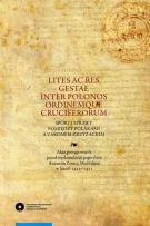 Opakowanie Lites ac res gestae inter Polonos Ordinemque Cruciferorum. Spory i sprawy pomiędzy Polakami a zakonem krzyżackim Akta postępowania przed wysłannikiem papieskim Antonim Zeno z Mediolanu w latach 1422-1423