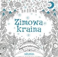 Okładka książki Magiczna kolorowanka. Zimowa Kraina
