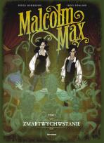 Okładka książki Malcolm Max T. 2 Zmartwychwstanie