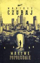 Okładka książki Martwe popołudnie