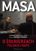 Okładka książki Masa o żołnierzach polskiej mafii