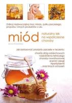 Okładka książki Miód - naturalny lek na współczesne choroby