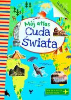 Okładka książki Mój atlas Cuda świata