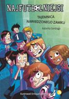 Okładka książki Najfutbolniejsi Tajemnica nawiedzonego zamku