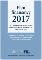 Okładka książki Plan Finansowy 2017 dla jednostek budżetowych i samorządowych zakładów budżetowych