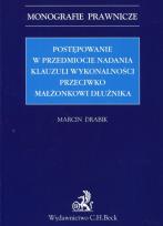 Okładka książki Postępowanie w przedmiocie nadania klauzuli wykonalności przeciwko małżonkowi dłużnika