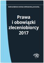 Okładka książki Prawa i obowiązki zleceniobiorcy 2017