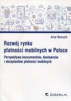 Okładka książki Rozwój rynku płatności mobilnych w Polsce