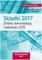 Okładka książki Składki 2017 Zmiany, dokumentacja, rozliczenia  z ZUS