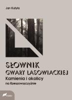 Okładka książki Słownik gwary lasowieckiej Kamienia i okolicy na Rzeszowszczyżnie