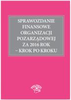 Okładka książki Sprawozdanie finansowe organizacji pozarządowej za 2016 rok - krok po kroku