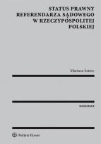 Okładka książki Status prawny referendarza sądowego w Rzeczypospolitej Polskiej