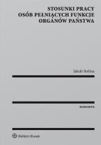 Okładka książki Stosunki pracy osób pełniących funkcje organów państwa