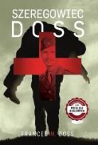 Okładka książki Szeregowiec Doss - Przełęcz Ocalałych