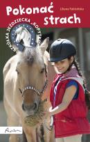 Okładka książki Szkółka jeździecka Kopytko Pokonać strach