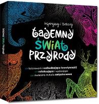 Okładka książki Tajemny świat przyrody. Kolorowanki rozbudzające..