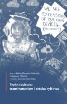 Okładka książki Technokultura: transhumanizm i sztuka cyfrowa