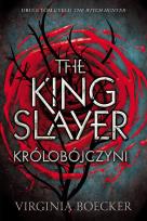 Okładka książki The King Slayer Królobójczyni