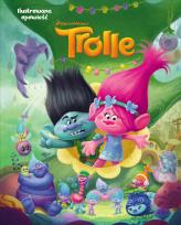 Okładka książki Trolle. Ilustrowana opowieść