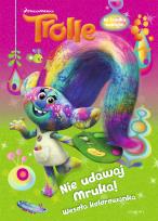 Okładka książki Trolle. Nie udawaj mruka