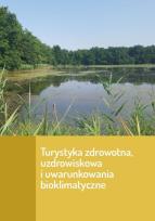 Opakowanie Turystyka zdrowotna uzdrowiskowa i uwarunkowania bioklimatyczne