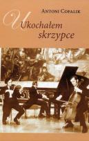 Okładka książki Ukochałem skrzypce