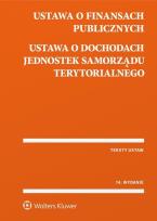 Okładka książki Ustawa o finansach publicznych Ustawa o dochodach jednostek samorządu terytorialnego