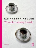 Okładka książki W kuchni mamy i córki