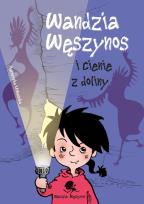 Okładka książki Wandzia Węszynos i cienie z doliny
