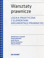 Okładka książki Warsztaty prawnicze Logika praktyczna z elementami argumentacji prawniczej