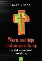 Okładka książki Wiara, nadzieja i podejmowanie decyzji czyli jak..