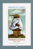 Okładka książki Wielbłądzica baletnica i inne bajki