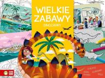 Okładka książki Wielkie zabawy. Dinozaury