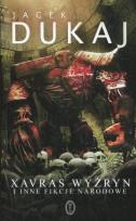 Okładka książki Xavras Wyżryn i inne fikcje narodowe