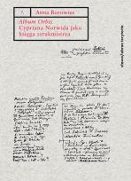Okładka książki Album Orbis Cypriana Norwida jako księga sztukmistrza