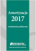 Okładka książki Amortyzacja 2017 Wyjaśnienia praktyczne