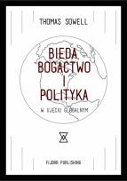Okładka książki Bieda, bogactwo i polityka w ujęciu globalnym