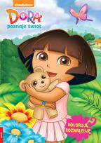 Okładka książki DORA POZNAJE ŚWIAT. KOLORUJĘ, ROZWIĄZUJĘ