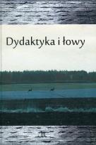 Okładka książki Dydaktyka i łowy