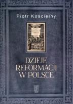 Okładka książki Dzieje reformacji w Polsce