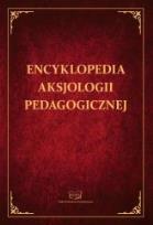 Okładka książki Encyklopedia aksjologii pedagogicznej