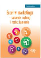 Okładka książki Excelu w marketingu Sprawnie zaplanuj i rozlicz kampanie
