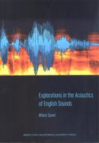 Okładka książki Explorations in the Acoustics of English Sounds