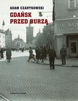 Okładka książki Gdańsk przed burzą Tom 1: Korespondencja 1931-1934
