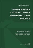 Okładka książki Gospodarstwa i stowarzyszenia agroturystyczne w Polsce
