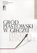Opakowanie Gród piastowski w Gieczu