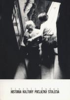 Okładka książki Historia kultury początku stulecia