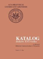 Opakowanie Katalog druków XVI wieku w zbiorach Biblioteki Uniwersyteckiej w Warszawie. Tom 6: P-Ska