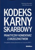 Okładka książki Kodeks karny skarbowy Praktyczny komentarz z orzecznictwem