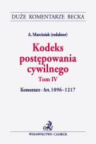 Okładka książki Kodeks postępowania cywilnego. Tom IV. Komentarz do art. 1096-1217